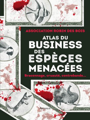 cover image of Atlas du business des espèces menacées
